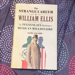 The Strange Career of William Ellis by Karl Jacoby